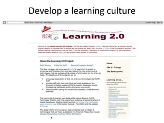 Develop a learning culture