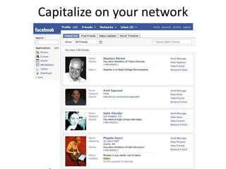Capitalize on your network