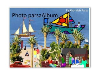 Photo parsaAlbum 