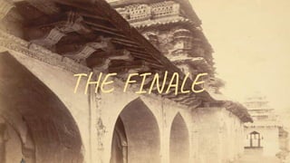 THE FINALE
 