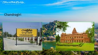 Chandragiri
 