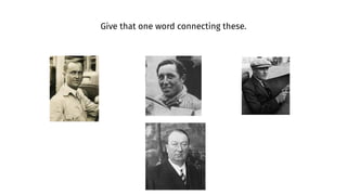 Give that one word connecting these.
 