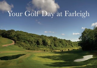 Your Golf Day at Farleigh
 