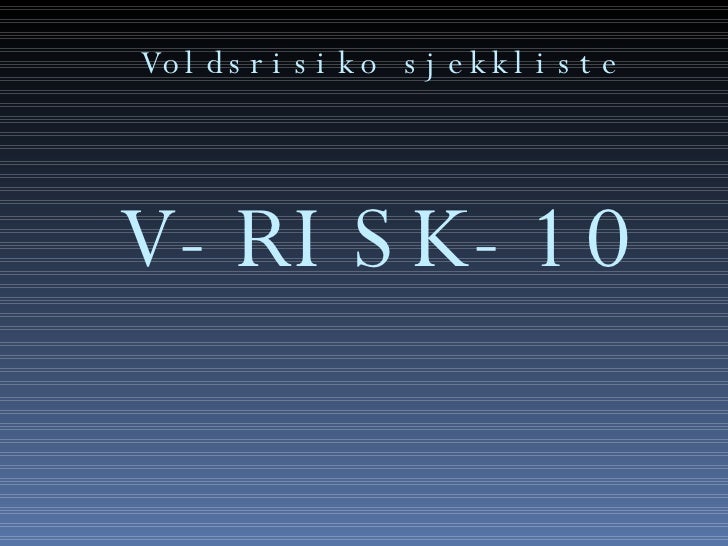 Farlighetsvurdering V-Risk-10