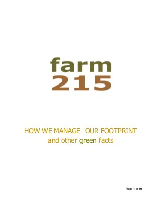 Page 1 of 10
HOW WE MANAGE OUR FOOTPRINT
and other green facts
 