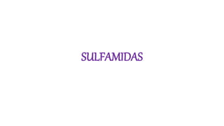 SULFAMIDAS
 