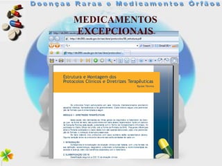 MEDICAMENTOS
EXCEPCIONAIS
 