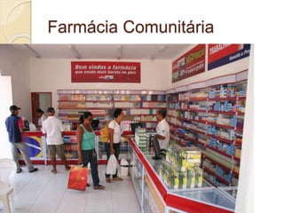 Farmácia Comunitária
 