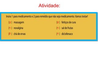 Atividade:
2
1
2
2
1
1
 