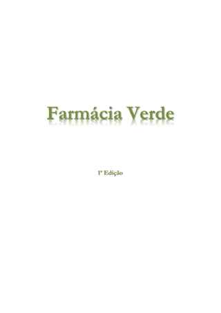 Farmácia Verde
1ª Edição
 
