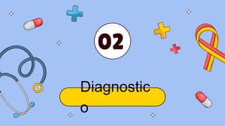 Diagnostic
o
02
 