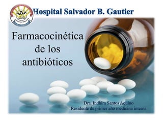 Farmacocinética
de los
antibióticos
 
