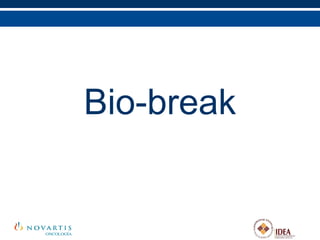Bio-break 