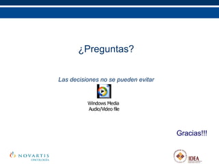 ¿Preguntas? Las decisiones no se pueden evitar Gracias!!! 