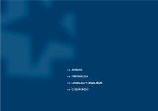 116 ARTROSIS
118 FIBROMIALGIA
118 LUMBALGIA Y CERVICALGIA
119 OSTEOPOROSIS
Guía Farmacogeria./04 FINAL_cor 22/4/05 12:33 Página 115
 