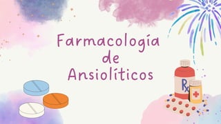 Farmacología
de
Ansiolíticos
 