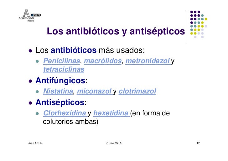 Antibi ticos m s usados en Odontolog a- Edwin