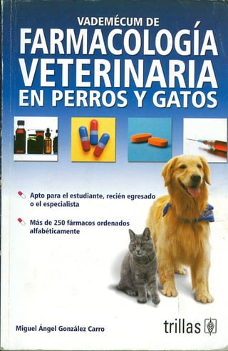 Farmacologã­a veterinaria en perros y gatos