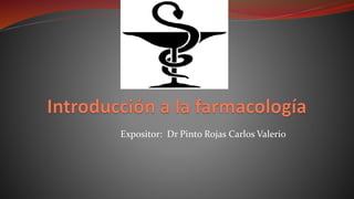 Expositor: Dr Pinto Rojas Carlos Valerio
 