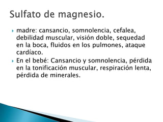(indometacina, ketorolac, sulindac)efectos secundarios para la madre:NáuseasvomitosacidezINHIBIDORES DE PROSTAGALNDINA SINTETASA.