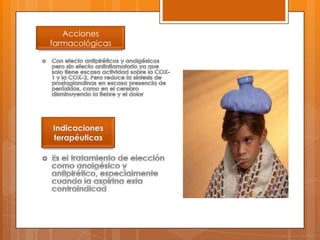 Acciones
farmacológicas
 