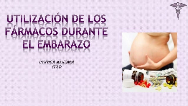 Uso de Farmacos en embarazo Uso de Farmacos en embarazo