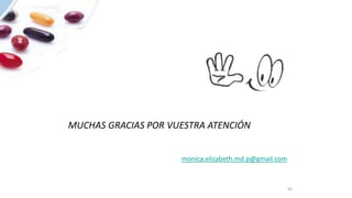 MUCHAS GRACIAS POR VUESTRA ATENCIÓN
monica.elizabeth.md.p@gmail.com
65
 