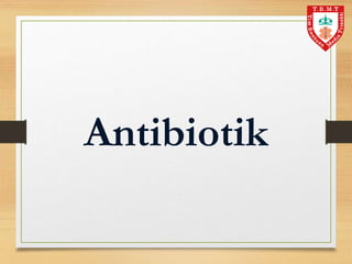 Antibiotik
 