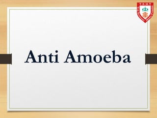 Anti Amoeba
 