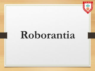 Roborantia
 