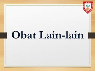 Obat Lain-lain
 