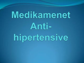MedikamenetAnti-hipertensive 