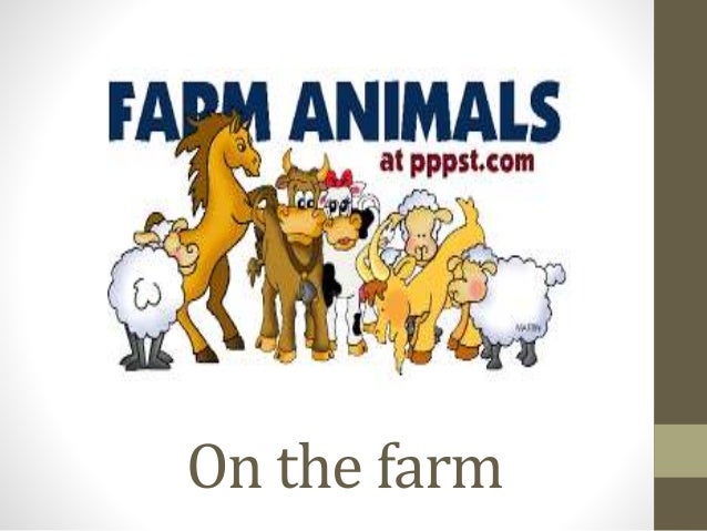 Farm animals