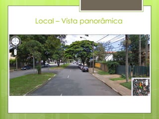 Local – Vista panorâmica
 