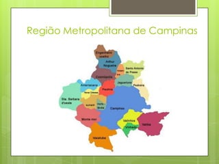 Região Metropolitana de Campinas
 