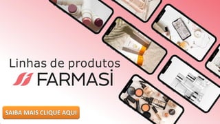 Catálogo de Produtos Farmasi Brasil - Farmasi Brasil