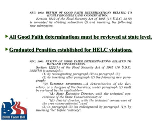 All Good Faith determinations must be reviewed at state level. Graduated Penalties established for HELC violations. 
