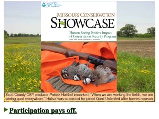 Participation pays off. 