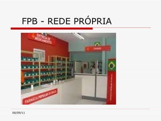 FPB - REDE PRÓPRIA 