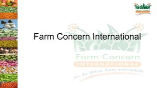 Farm Concern International
 