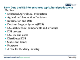 Farm data and decision support systems for enhanced agricultural ...
