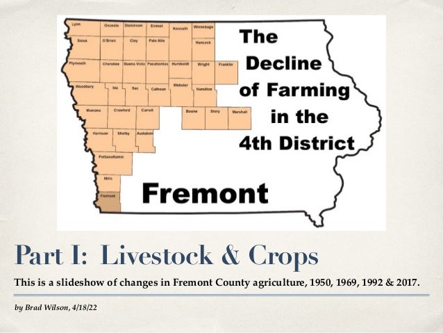 by Brad Wilson, 4/18/22
Part I: Livestock & Crops
This is a slideshow of changes in Fremont County agriculture, 1950, 1969, 1992 & 2017.
 