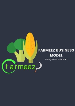 Farmeez- The Agricultural Startup Idea
