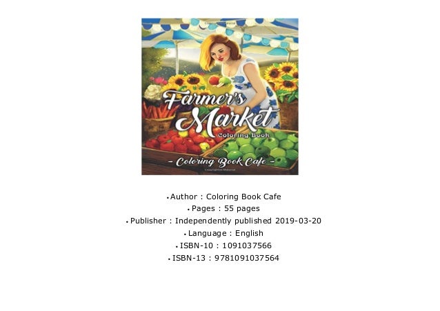Download Best Pdf Farmer S Market Coloring Book An Adult Coloring Book Fea