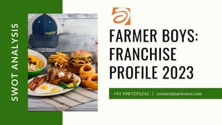 Farmer boys franchise profile company profile and swot analysis