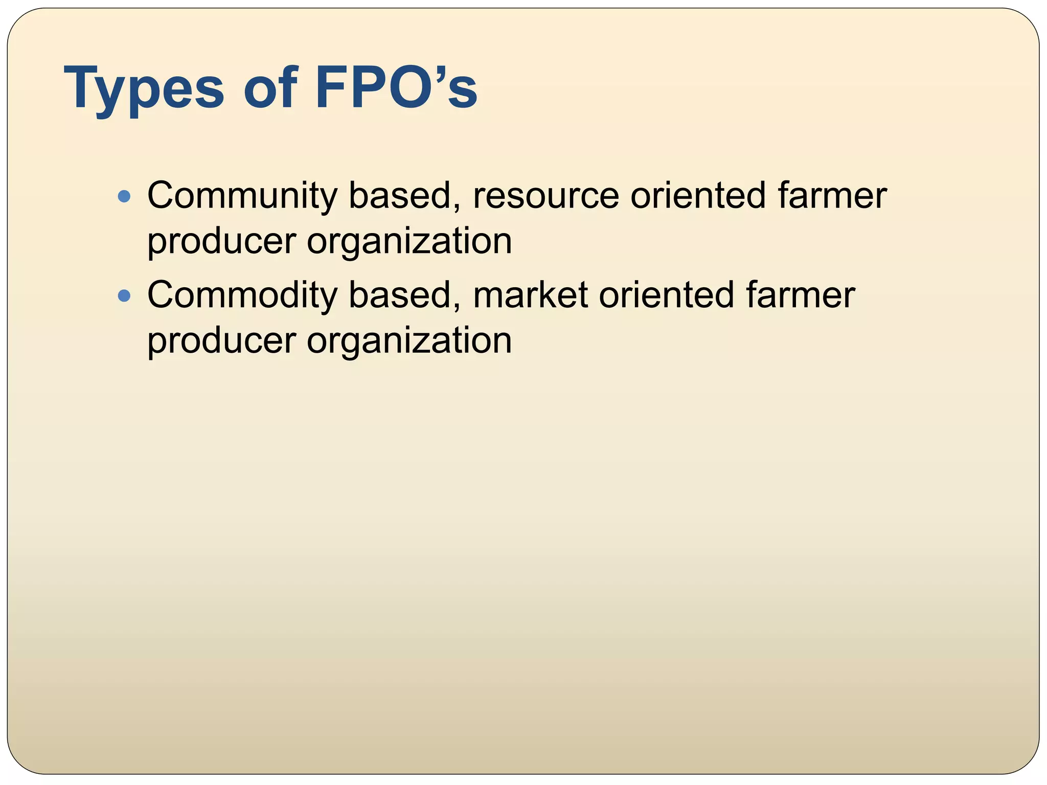 Farmer producer organization (fpo) | PPTX