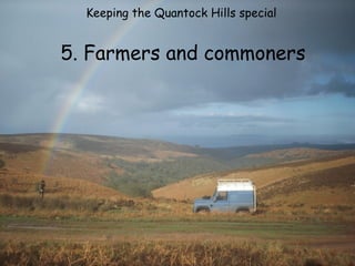 Keeping the Quantock Hills special  5. Farmers and commoners 