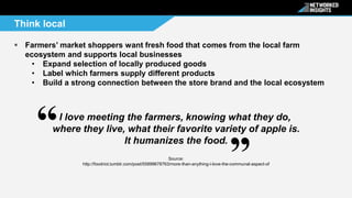 What Can Big Grocery Learn from Farmers' Markets Using Social Data?