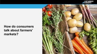 What Can Big Grocery Learn from Farmers' Markets Using Social Data?