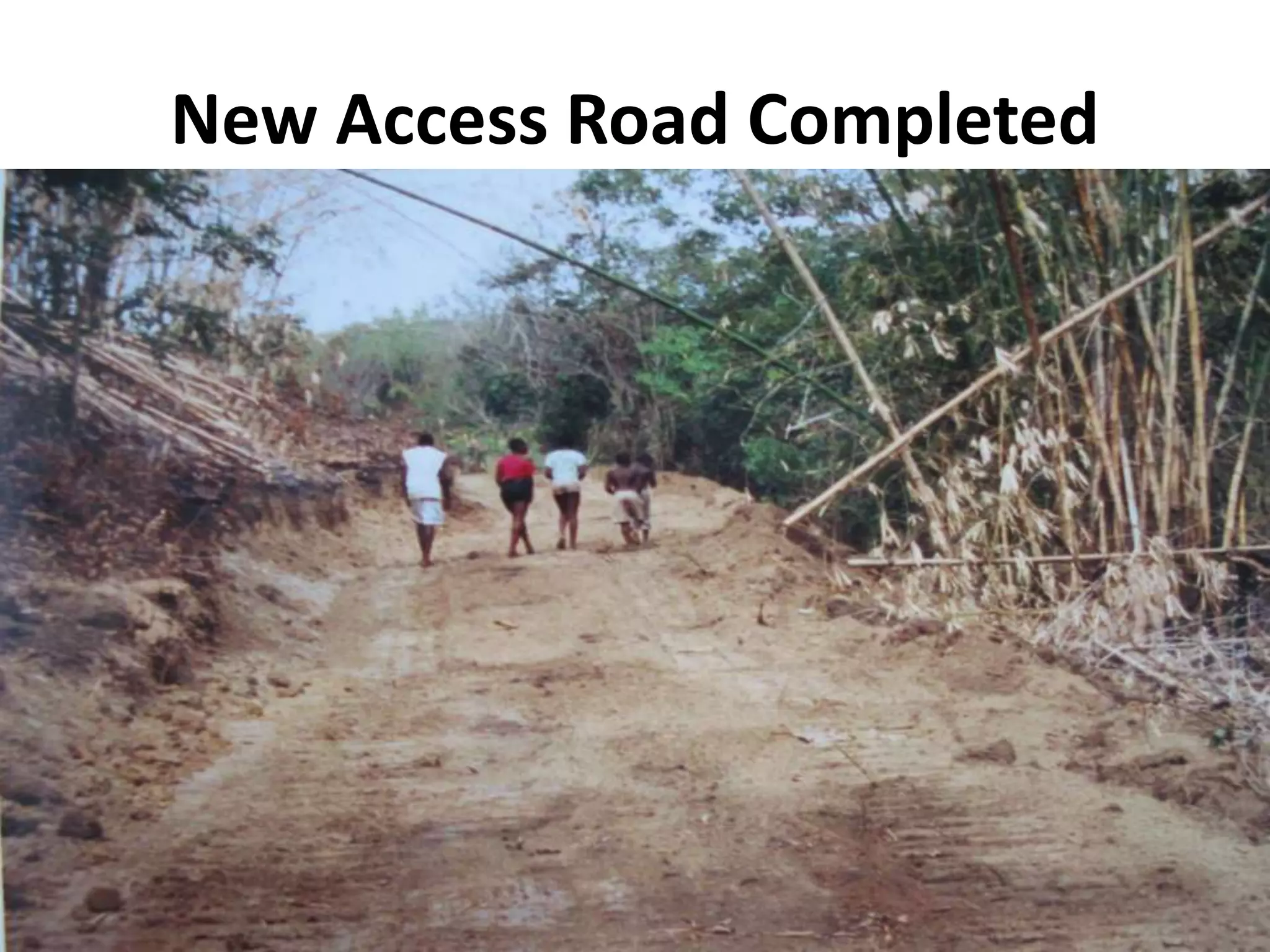 New Access Road Completed
 